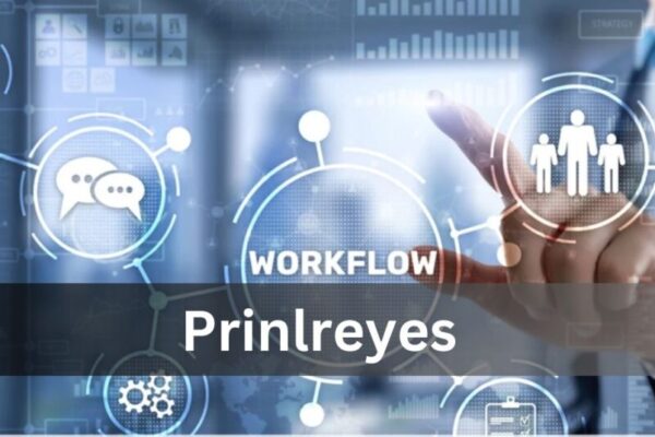 Prinlreyes: Revolutionizing Productivity with Cutting-Edge Workflow Tools