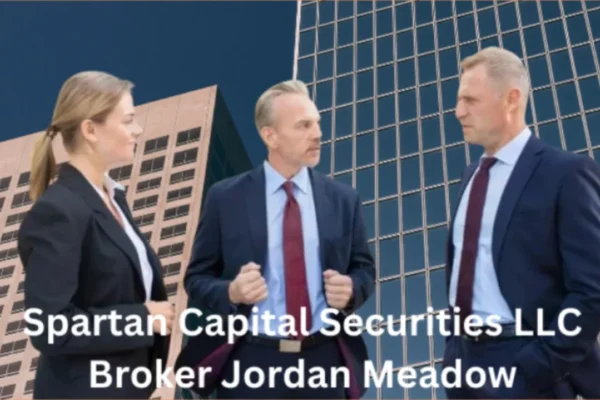 Spartan Capital Securities LLC Broker Jordan Meadow: A Detailed Overview