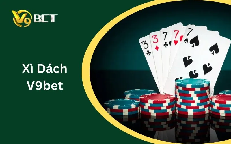 Xì Dách V9BET: Các Tình Huống Thú Vị Khi Chơi